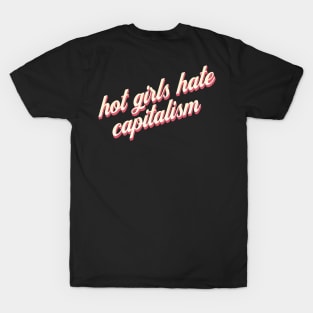 Hot Girls Against Capitalism: The Movement T-Shirt